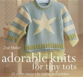 Adorable Knits For Tiny Tots