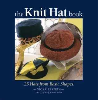 The Knit Hat Book: 25 Hats from Basic Shapes