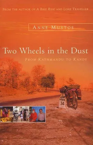 Two Wheels in the Dust: From Kathmandu to Kandy