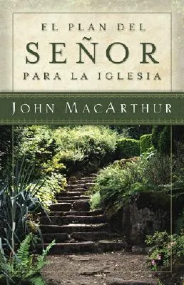 El Plan del Senor Para la Iglesia = The Master