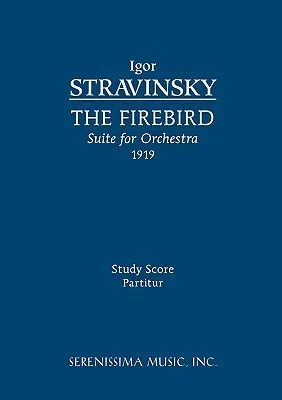 Firebird Suite, 1919 Version: Study Score