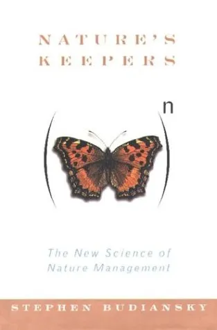 Nature's Keepers: The New Science of Nature Management