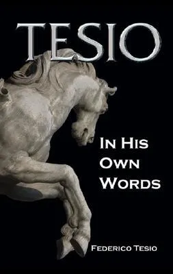 Tesio: In His Own Words