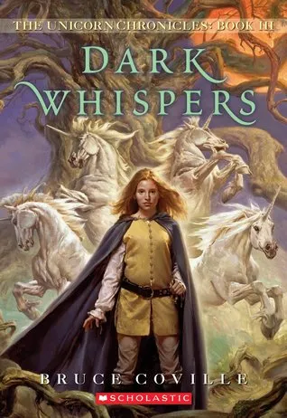 The Unicorn Chronicles #3: Dark Whispers