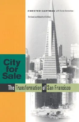 City for Sale: The Transformation of San Francisco, Revised and Updated Edition