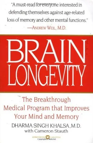 Brain Longevity: Breakthrough Medical Program That Improves Your Mind and Memory