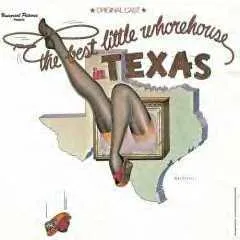 The Best Little Whorehouse in Texas (French's musical library)