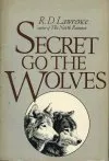 Secret Go the Wolves