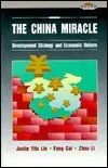 The China Miracle: Development Strategy and Economic Reform (A Friedman lecture fund monograph)