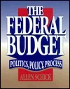 The Federal Budget: Politics, Policy, Process