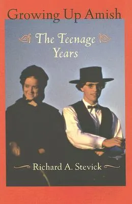 Growing Up Amish: The Teenage Years