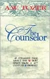 The Counselor: Straight Talk about the Holy Spirit from a 20th Century Prophet