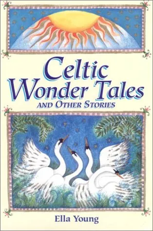 Celtic Wonder Tales: & Other Stories