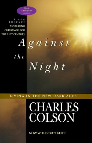 Against the Night: Living in the New Dark Ages