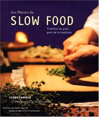 Pleasures of Slow Food (Seuil) Hc