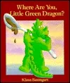 Where Are You, Little Green Dragon?