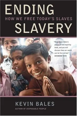 Ending Slavery: How We Free Today