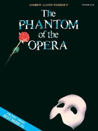 The Phantom of the Opera: Tenor Sax