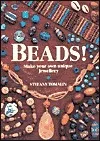 Beads!: Make Your Own Unique Jewellery