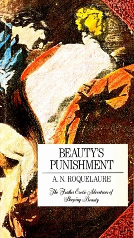 Beauty's Punishment: The Further Erotic Adventures of Sleeping Beauty