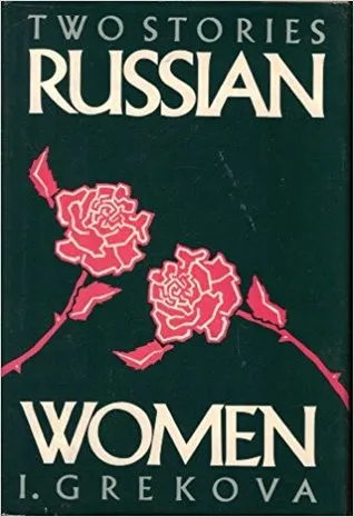 Russian Women: Two Stories