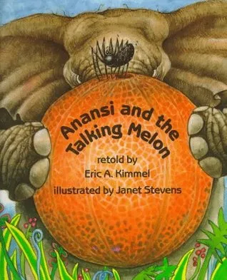 Anansi and the Talking Melon [With Paperback Book]