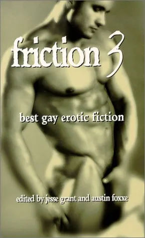 Friction: Best Gay Erotic Fiction