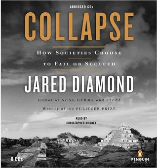 Collapse: How Societies Choose to Fail or Succeed