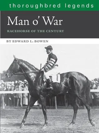 Man O'War: Racehorse of the Century