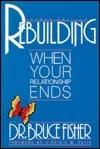 Rebuilding: When Your Relationship Ends