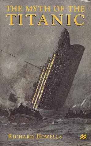 The Myth of the Titanic