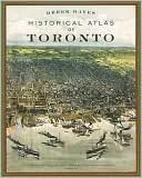 Historical Atlas of Toronto