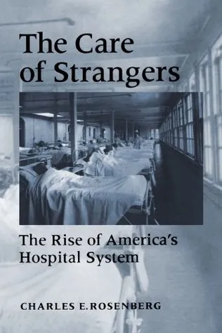 The Care of Strangers: The Rise of America