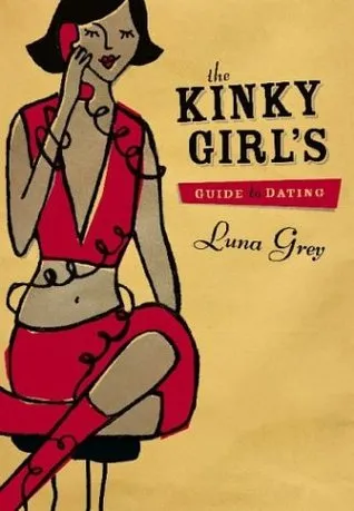 Kinky Girls Guide to Dating