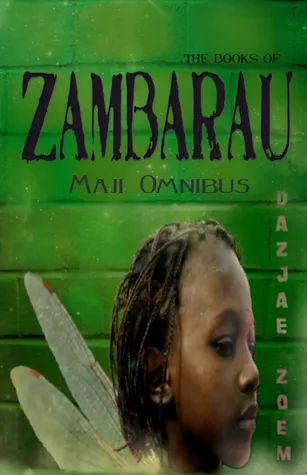 The Books of Zambarau Maji Omnibus