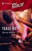 Tease Me (Harlequin Blaze #214)