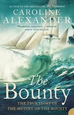 The Bounty: The True Story of the Mutiny on the Bounty