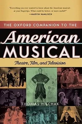 The Oxford Companion to the American Musical: Theatre, Film, and Television