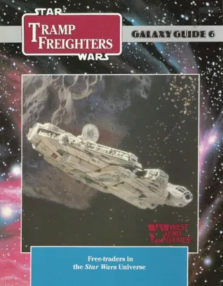 Star Wars Galaxy Guide 6: Tramp Freighters