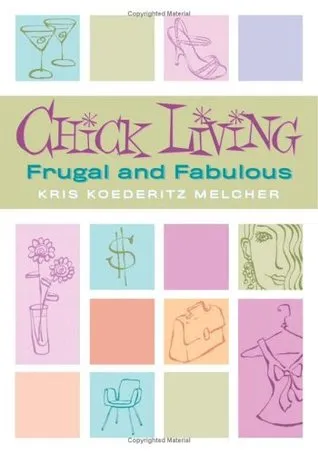 Chick Living: Frugal and Fabulous