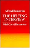 The Helping Interview: With Case Illustrations