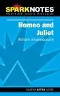 Romeo and Juliet (SparkNotes Literature Guide)