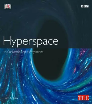 Hyperspace: The Universe and Its Mysteries