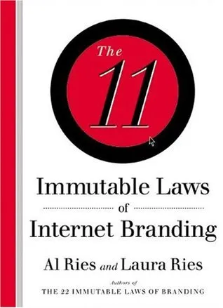 The 11 Immutable Laws of Internet Branding