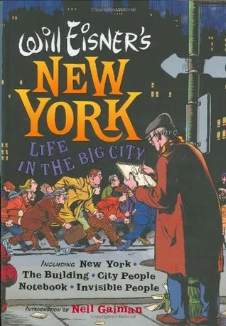 Will Eisner's New York: Life in the Big City