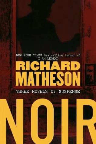 Noir: Three Novels of Suspense