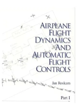 Airplane Flight Dynamics and Automatic Flight Controls