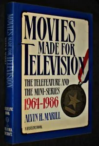 Movies Made for Television: The Telefeature and the Mini-Series, 1964-1986