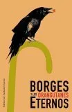 Borges y Los Orangutanes Eternos