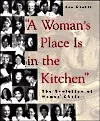 A Woman's Place is in the Kitchen: The Evolution of Women Professional Chefs